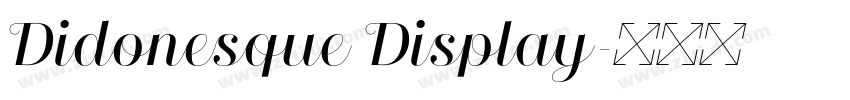 Didonesque Display字体转换 Didonesque Display字体转换